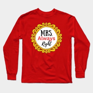 Mrs Always Right-Couple Long Sleeve T-Shirt